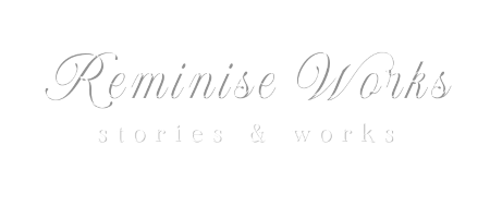 Reminise Works